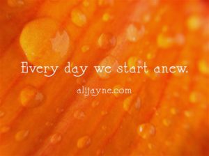 Every-day-we-start-anew